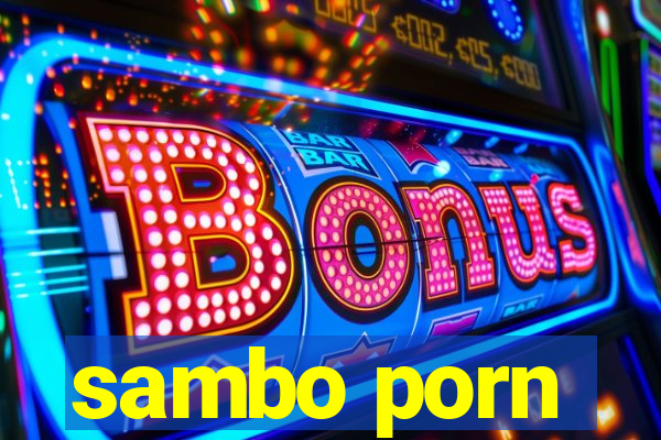 sambo porn